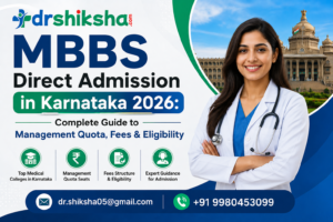 MBBS Direct Admission in Karnataka 2026-Complete Guide to Management Quota, Fees & Eligibility